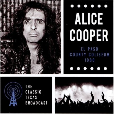 Cooper Alice - El Paso County Coliseum 1980 CD – Hledejceny.cz