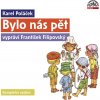 Audiokniha Bylo nás pět - Karel Poláček 4CD vypráví František Filipovský