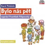 Bylo nás pět - Karel Poláček 4CD vypráví František Filipovský – Hledejceny.cz