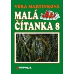 Malá čítanka 8 - Martinková – Hledejceny.cz