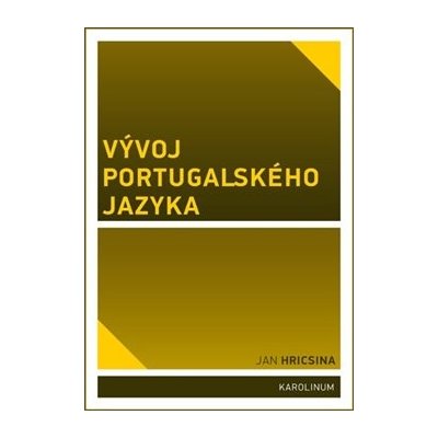 Jan Hricsina - Vývoj portugalského jazyka