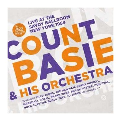 Count Basie & His Orchestra - Live At The Savoy Ballroom New York 1954 CD – Zbozi.Blesk.cz