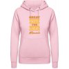 Dámská mikina s potiskem AWDis Hoodie mikina Design Great Taste for Great Moments Miminkovská růžová