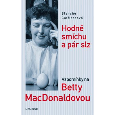 Hodn ě smíchu a pár slz - Caffiereová Blanche – Hledejceny.cz