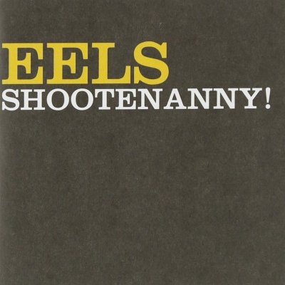Eels - Shootenanny! -Hq- LP – Hledejceny.cz
