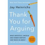 Thank You for Arguing - Jay Heinrichs – Zboží Mobilmania