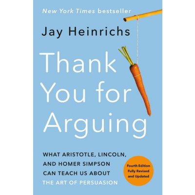 Thank You for Arguing - Jay Heinrichs – Zboží Mobilmania