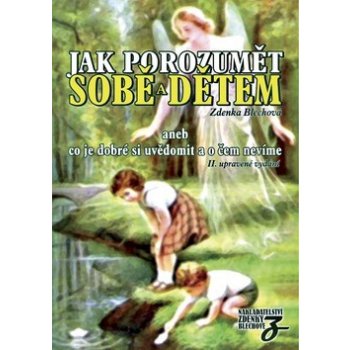 Jak porozumět sobě a dětem