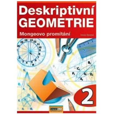 Deskriptivní geometrie 2.- Mongeovo promítání Ivona Spurná – Hledejceny.cz
