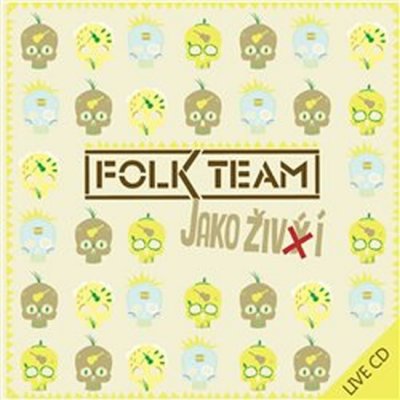 Folk Team - Jako živí CD