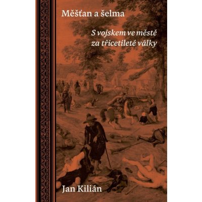 Měšťan a šelma - Jan Kilian – Zbozi.Blesk.cz