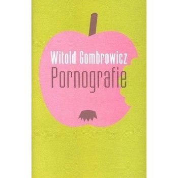 Pornografie - Witold Gombrowicz