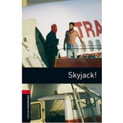 Vicary Tim - Oxford Bookworms Library New Edition 3 Skyjack!