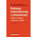 Rukopisy královédvorský a zelenohorksý v kultuře a umění – Hledejceny.cz