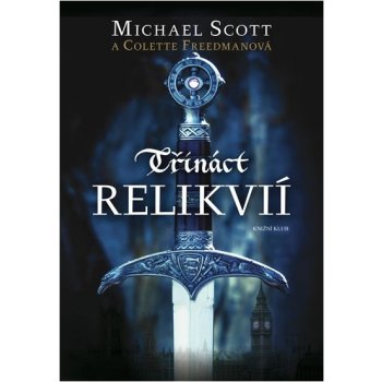 Třináct relikvií - Scott Michael, Colette Freedmanová