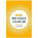 DENÍK PRO VYSOCE CITLIVÉ LIDI - Orloff Judith – Hledejceny.cz