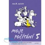 Moje počítání 5 - 2. ročník – Gebelová Marie – Hledejceny.cz