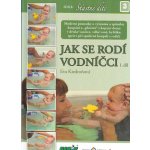 Jak se rodí vodníčci - Eva Kiedroňová – Hledejceny.cz