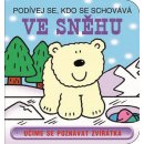 Kniha Ve sněhu - Podívej se, kdo se schovává - kolektiv