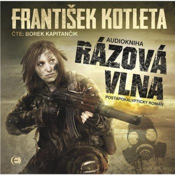 Rázová vlna - František Kotleta - Čte Borek Kapitančík