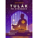 Tulák po hvězdách - Jack London – Hledejceny.cz