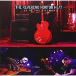 Reverend Horton Heat - Live At The Fillmore CD – Hledejceny.cz