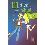 111 důvodů, proč milovat muže Victoria Robinsson – Hledejceny.cz