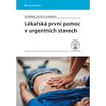 Lékařská první pomoc v urgentních stavec - Jiří Málek – Sleviste.cz