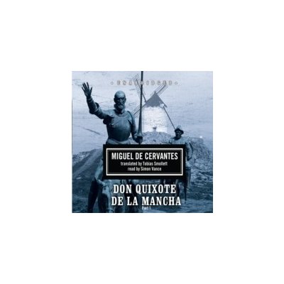 Don Quixote de la Mancha Cervantes Miguel de, Vance Simon audio – Hledejceny.cz