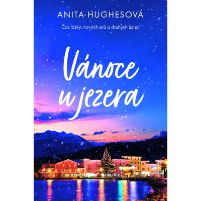Vánoce u jezera - Anita Hughesová – Zboží Dáma