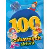 Kniha 100 zábavných aktivit - chlapci 212 x 282 x 5 - 48 str.