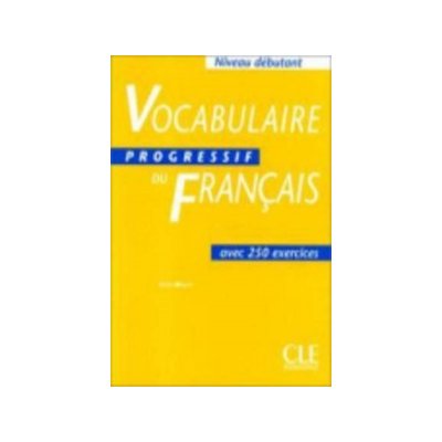 Vocabulaire Progressif du Francais débutant - livre /kniha/ – Zboží Mobilmania