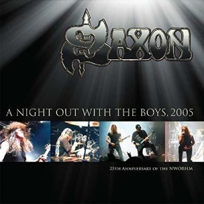 A Night Out With the Boys, 2005 - Saxon LP – Zbozi.Blesk.cz