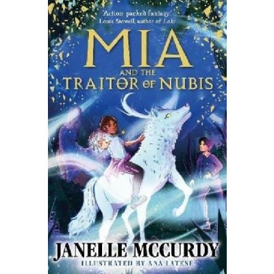 Mia and the Traitor of Nubis - Janelle McCurdy, Ana Latese Ilustrátor – Zbozi.Blesk.cz