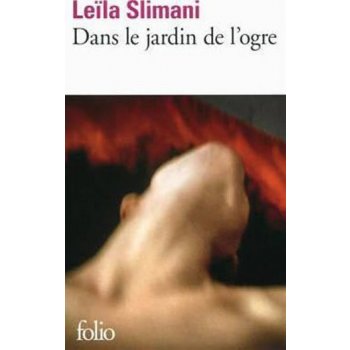 Dans le jardin d L'ogre - SLIMANI LEILA