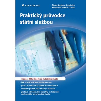 Praktický průvodce státní službou - Homfray Šárka – Hledejceny.cz