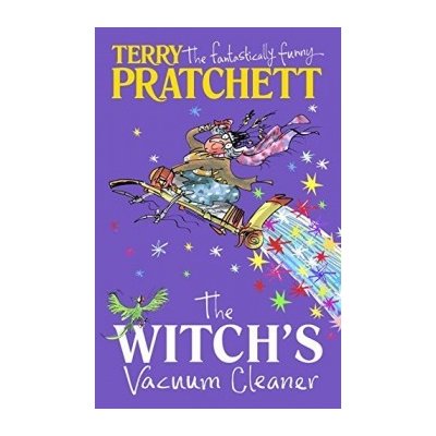 The Witch's Vacuum Cleaner: And Other Stories... - Terry Pratchett