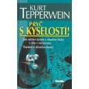 Kniha Pryč s kyselostí - Jak udržet kyselé a zásadité látky v těle v rovnováze - Kurt Tepperwein