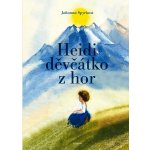 Heidi děvčátko z hor - Johanna Spyriová – Hledejceny.cz