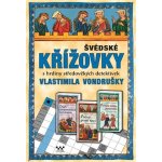 Švédské křížovky s hrdiny středověkých detektivek Vlastimila Vondrušky – Hledejceny.cz