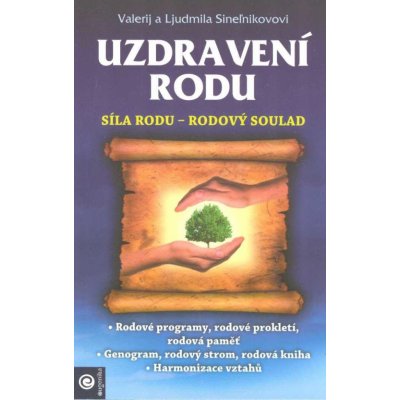 Uzdravení rodu - Valerij Sineľnikov – Zbozi.Blesk.cz