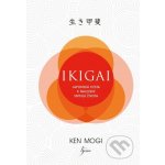 Ikigai - Japonská cesta k nalezení smyslu života, 2. vydání - Ken Mogi – Hledejceny.cz