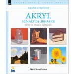 Naučte se malovat Akryl – Zbozi.Blesk.cz