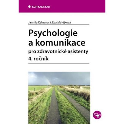 Psychologie a komunikace pro zdravotnické asistenty - 4. ročník – Hledejceny.cz