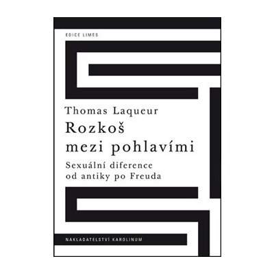 Rozkoš mezi pohlavími - Thomas Laqueur