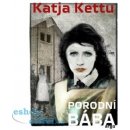 Porodní bába - Katja Kettu