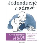 Jednoduché a zdravé cvičení mozku a paměti pro seniory - Radkin Honzák – Hledejceny.cz