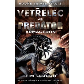 Vetřelec vs. Predátor - Armagedon - Lebbon, Tim