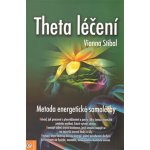 Theta léčení - Vianna Stibal – Hledejceny.cz