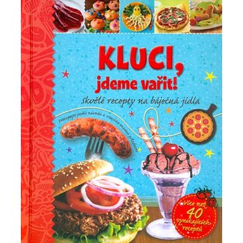 Kluci, jdeme vařit!